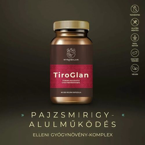TIROGLAN pajzsmirigy-alulműködés elleni gyógynövény-komplex